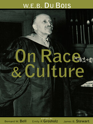 cover image of W.E.B. Du Bois on Race and Culture